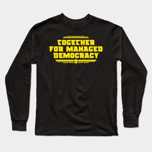 together for managed democracy helldivers Long Sleeve T-Shirt